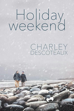 Charley Descoteaux - Holiday Weekend Cover s
