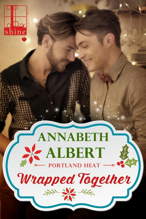 Annabeth Albert - Wrapped Together Cover