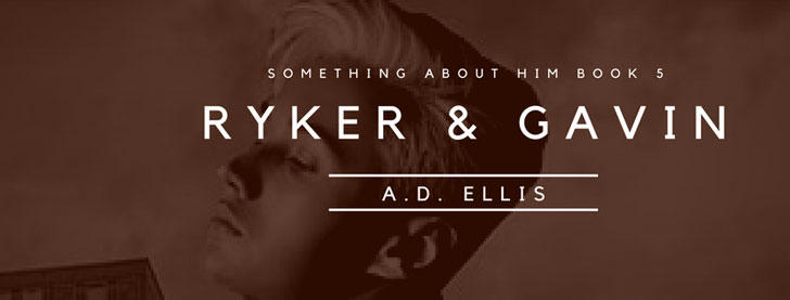 A.D. Ellis - Ryker & Gavin Banner 2