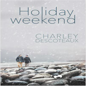 Charley Descoteaux - Holiday Weekend square
