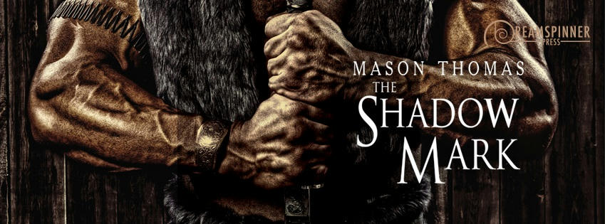 Mason Thomas - The Shadow Mark Banner