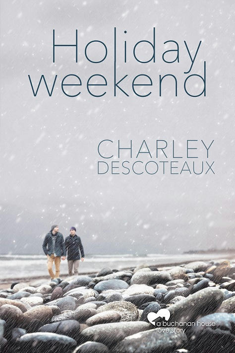 Charley Descoteaux - Holiday Weekend