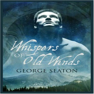 George Seaton - Whispers of Old Winds Square