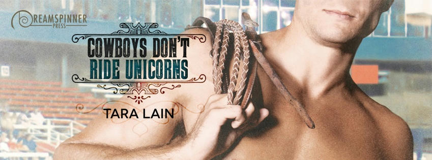 Tara Lain - Cowboys Don't Ride Unicorns Banner