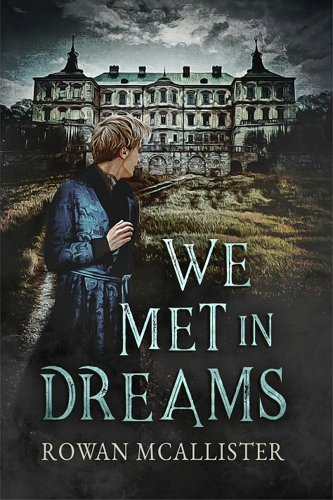 Rowan McAllister - We Met In Dreams Cover