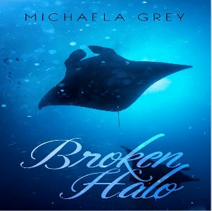 Michaela Grey - Broken Halo Square