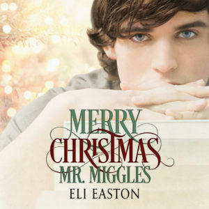 Eli Easton - Merry Christmas, Mr Miggles Square