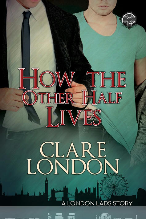 Clare London - How The Other Half Live Cover