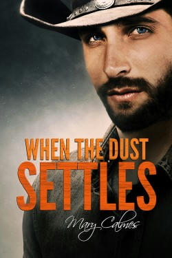 Mary Calmes - When The Dust Settles Cover