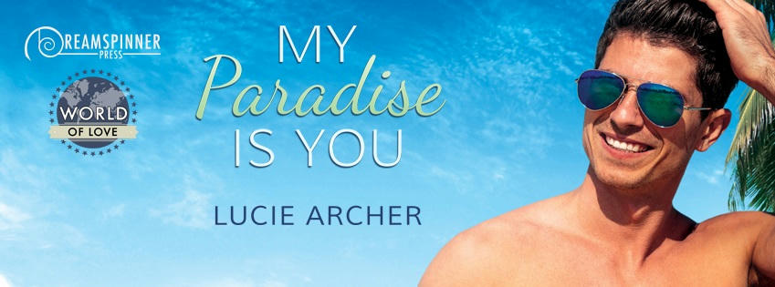 Lucie Archer - My Paradise is You Banner