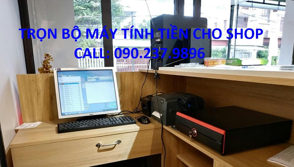 Máy tính tiền giá rẻ cho shop thời trang nhỏ tại Tphcm