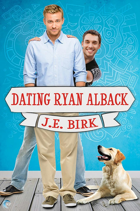 J.E. Birk - Dating Ryan Alback Cover