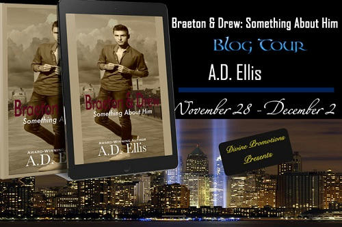 A.D. Ellis - Braeton & Drew Something About Him BT Banner