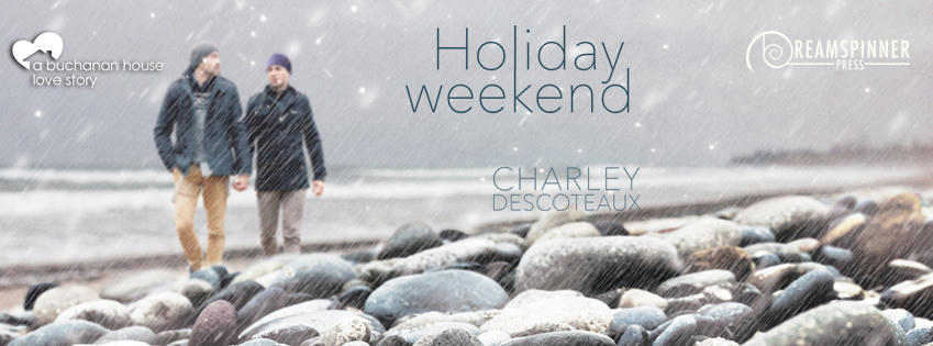 Charley Descoteaux - Holiday Weekend Banner