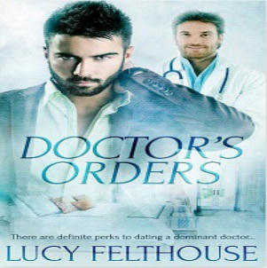 Lucy Felthouse - Doctor's Orders Square