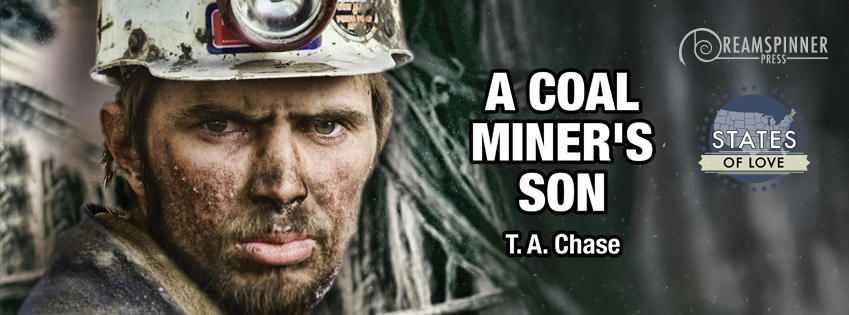 T.A. Chase - A Coal Miner's Son Banner
