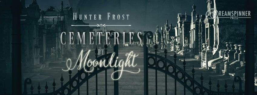 Hunter Frost - Cemeteries by Moonlight Banner