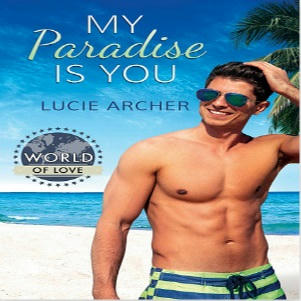Lucie Archer - My Paradise is You Square