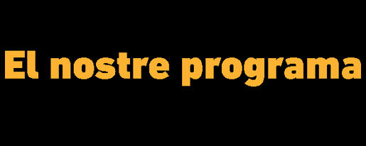 El nostre programa