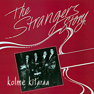 Strangers - Kolme Kitaara