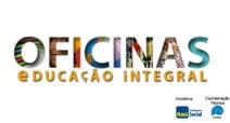Oficinas de Educação Integral