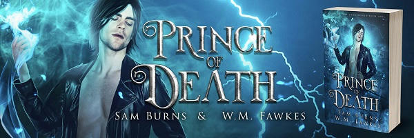 Sam Burns & W.M. Fawkes - Prince of Death Banner