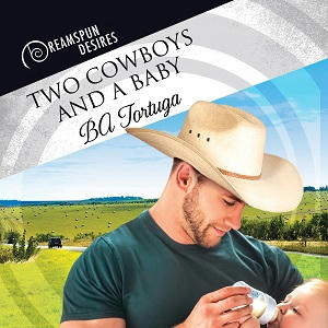 B.A. Tortuga - Two Cowboys and a Baby Square