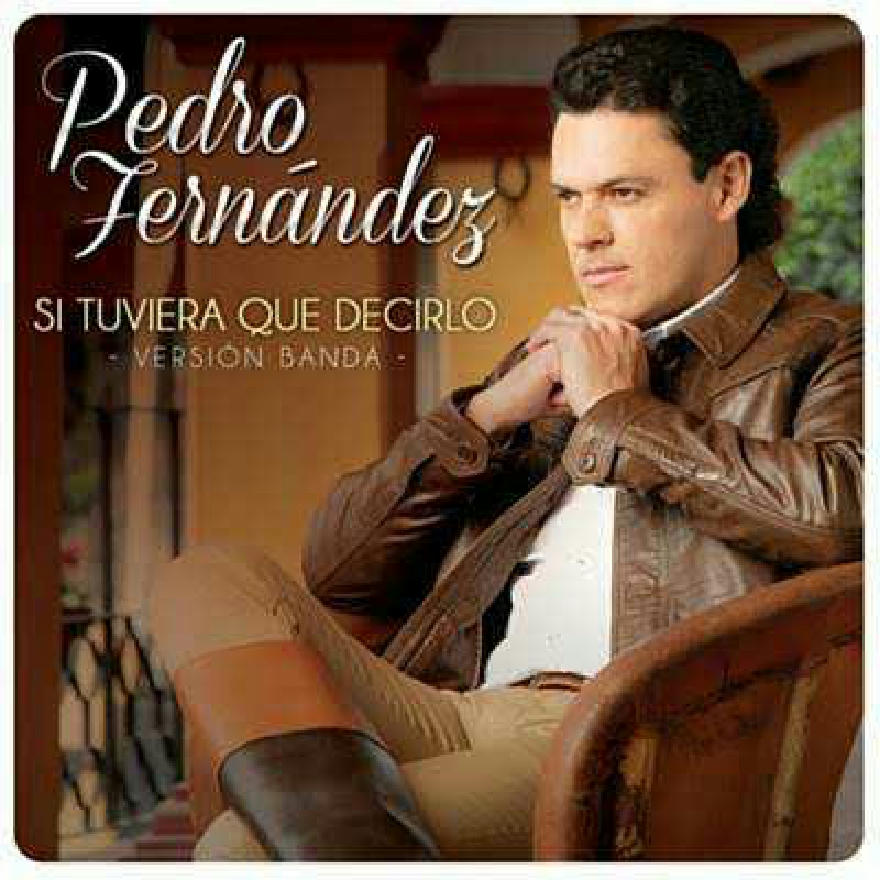 Pedro Fernandez Exitos Con Banda (Album) Bienvenidos