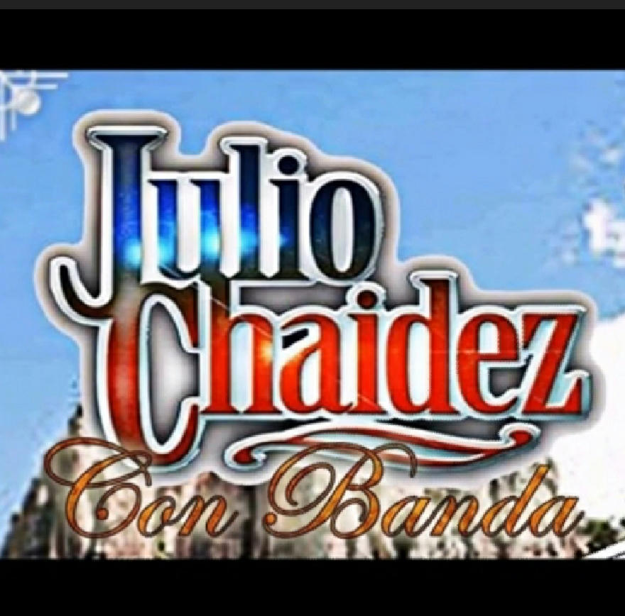 Julio Chaidez - El Compa Chavo Con Banda En Vivo (INEDITO) 2020