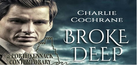 Charlie Cochrane - Broke Deep Banner 1