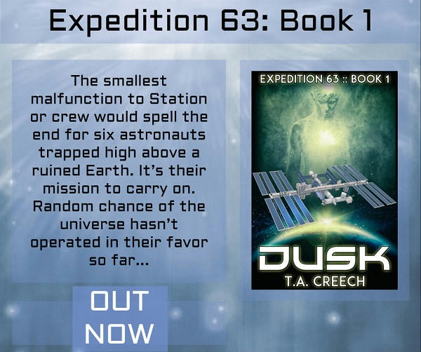 T.A. Creech - Dusk (Expedition 63 Book One) Promo