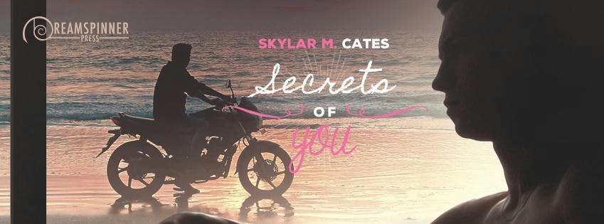 Skylar M. Cates - Secrets of You Banner