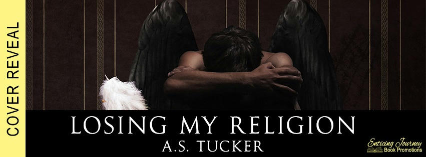 A.S. Tucker - Losing My Religion cover reveal banner