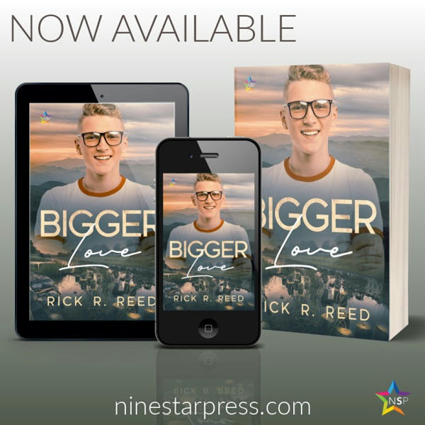 Rick R. Reed - Bigger Love Now Available