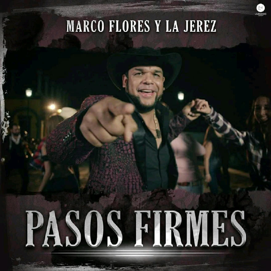 Marco Flores Y La Jerez - Pasos Firmes (Single) 2020