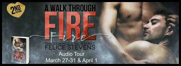 Felice Stevens - A Walk Through Fire AT Banner