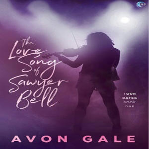 Avon Gale - The Love Song of Sawyer Bell Square