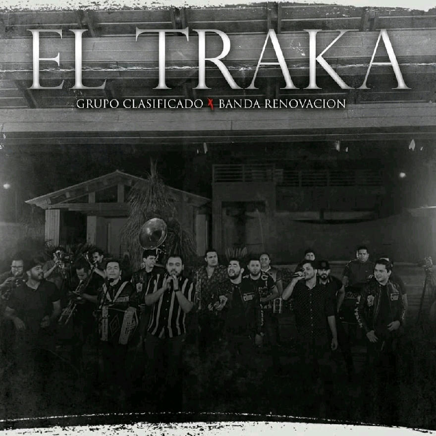 GRUPO CLASIFICADO FEAT BANDA RENOVACION - EL TRAKA (SINGLE) 2020