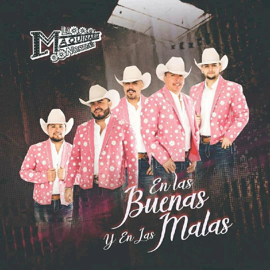 La Maquinaria Norteña - En Las Buenas y En Las Malas (Album) 2020