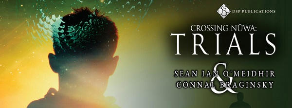 Sean Ian O'Meidhir and Connal Braginsky - Crossing Nuwa; Trial Banner