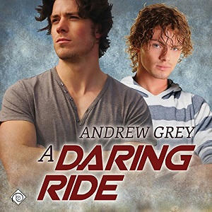 Andrew Grey - A Daring Ride Audio Cover