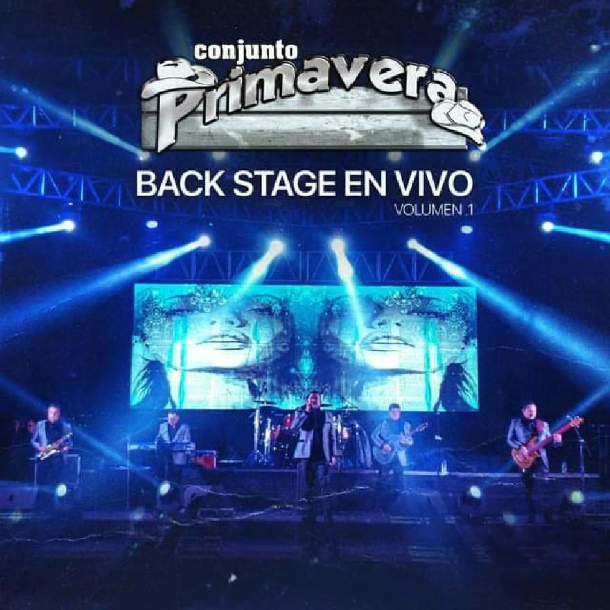 Conjunto Primavera - Back Stage En Vivo Vol.1 (ALBUM)