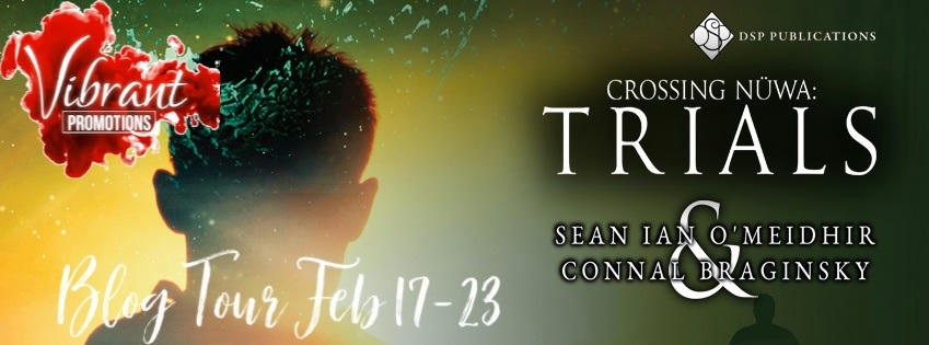 Sean Ian O'Meidhir and Connal Braginsky - Crossing Nuwa; Trial Tour Banner