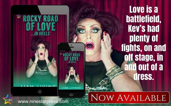 Liam Livings - Rocky Road of Love…in Heels Now Available