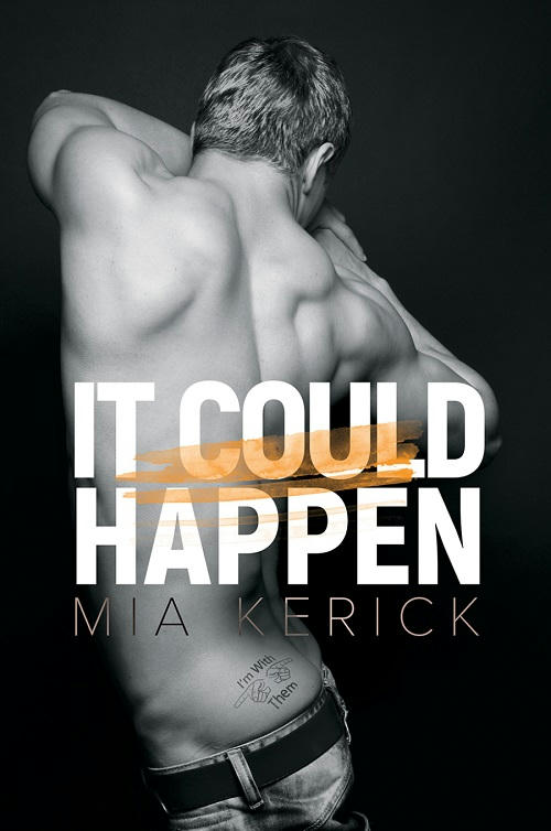 Mia Kerick - It Could Happen Cover