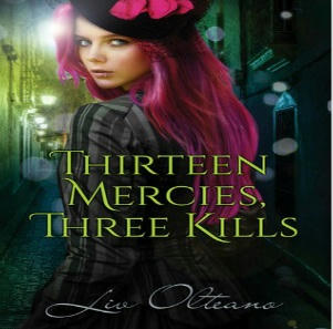 Liv Olteano - Thirteen Mercies, Three Kills Square