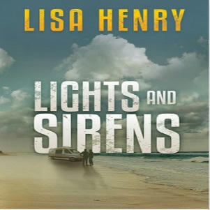 Lisa Henry - Lights and Sirens Square