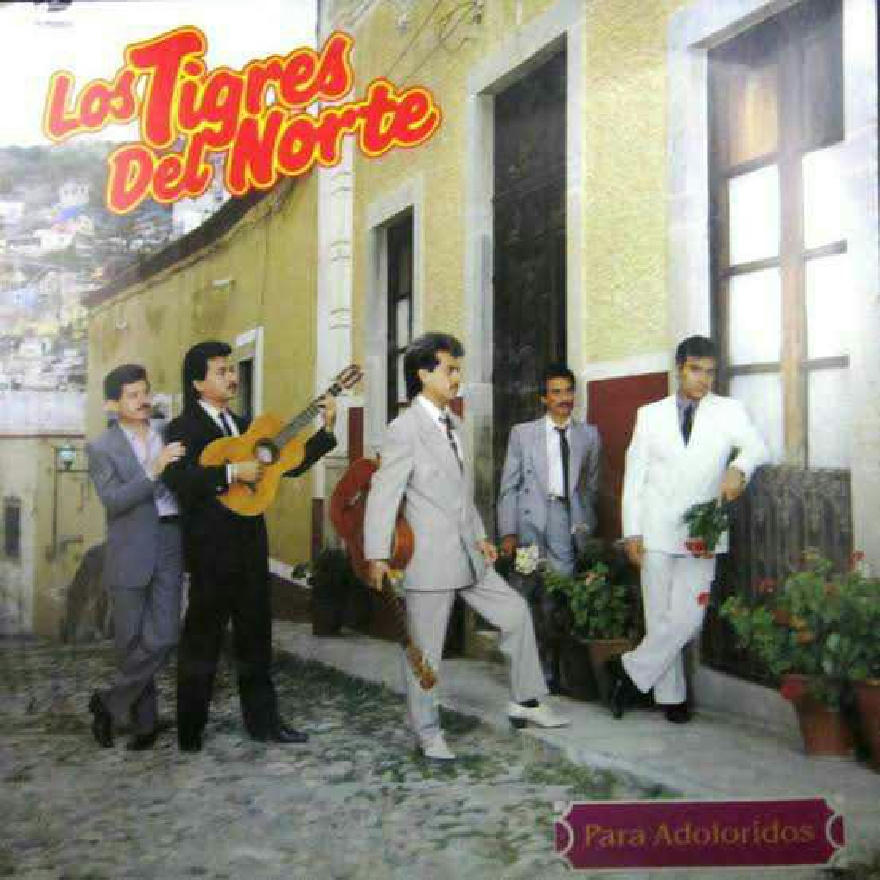 Los Tigres Del Norte - Para Adoloridos (Album)