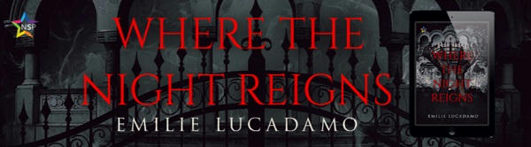 Emilie Lucadamo - Where the Night Reigns NineStar Banner