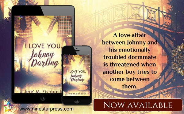 Jere' M. Fishback - I Love You, Johnny Darling Now Available